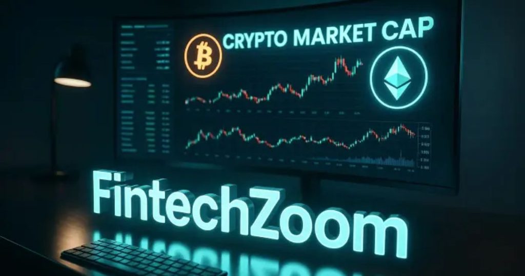 FintechZoom.com Crypto Market Cap and Bitcoin