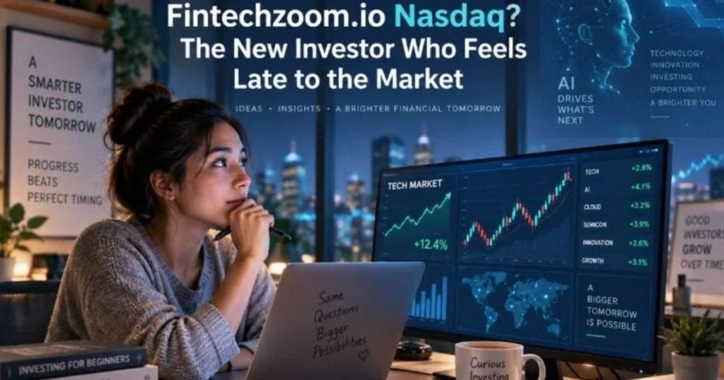 FintechZoom.io Nasdaq and Market News